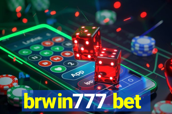 brwin777 bet